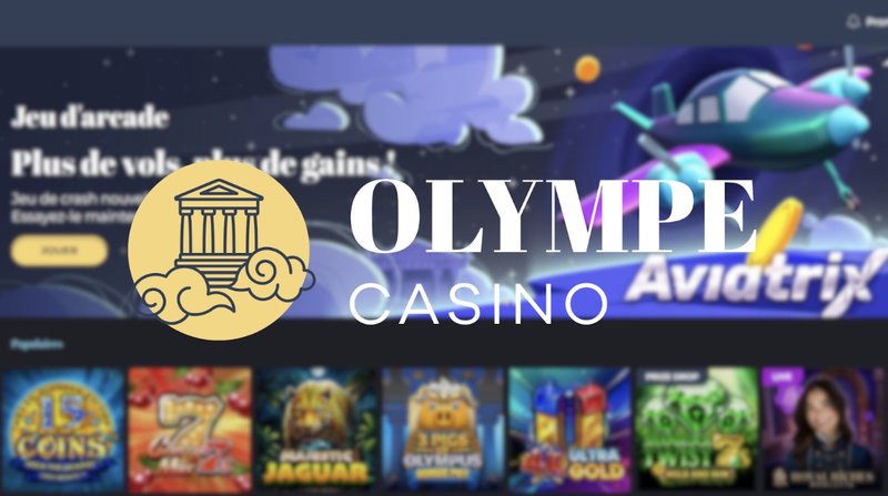 Découvrez le Casino Olympe en Ligne : Inscription, Connexion et Jouer en France, casino olympe